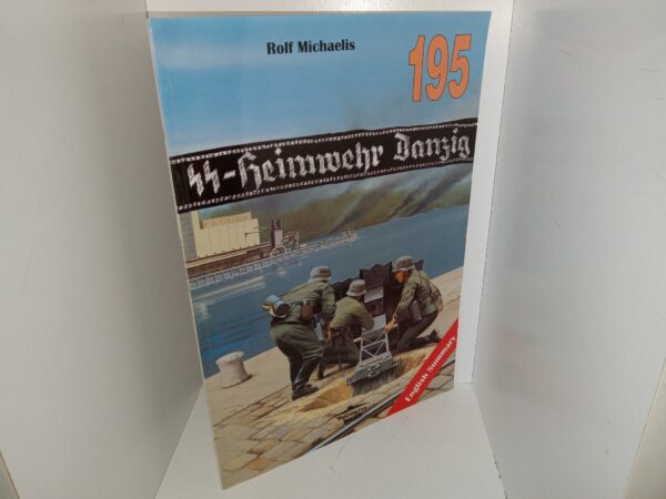 SS-Heimwehr Danzig 1939 (2003) ~ by Rolf Michaelis