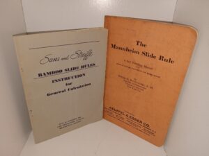 2 Pamphlets about Slide Rules: Sans and Streisse Bamboo Slide Rules: Instruction for General Calculation / The Mannheim Slide Rule: A Self Teaching Manual with Tables of Settings Equivalents and Gauge Points (See Details)