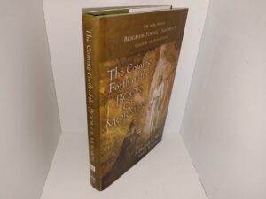 The Coming Forth of the Book of Mormon: A Marvelous Work and a Wonder: The 4th Annual Brigham Young University Sidney B. Sperry Symposium (2015) ~ Edited by Dennis L. Largey, Andrew H. Hedges, John Hilton III, and Kerry Hull