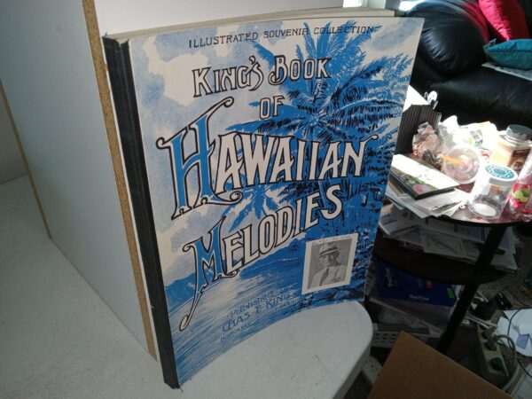 King’s Book of Hawaiian Melodies (1948) ~ Published by Chas E. King
