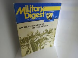 Military Digest: Vol. 12, No. 8, June 1985: Tactical Maneuver—In the Attack (Magazine) (1985)