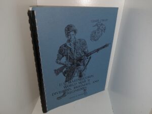 U.S. Marine Corps World War II Divisions, Brigades, and Regiments (Signed by the Author) (1995) ~ by Gordon L. Rottman