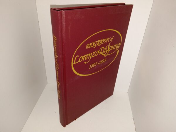 Biography of Lorenzo Dow Young by James Amasa Little & Diary of Lorenzo Dow Young (1999)