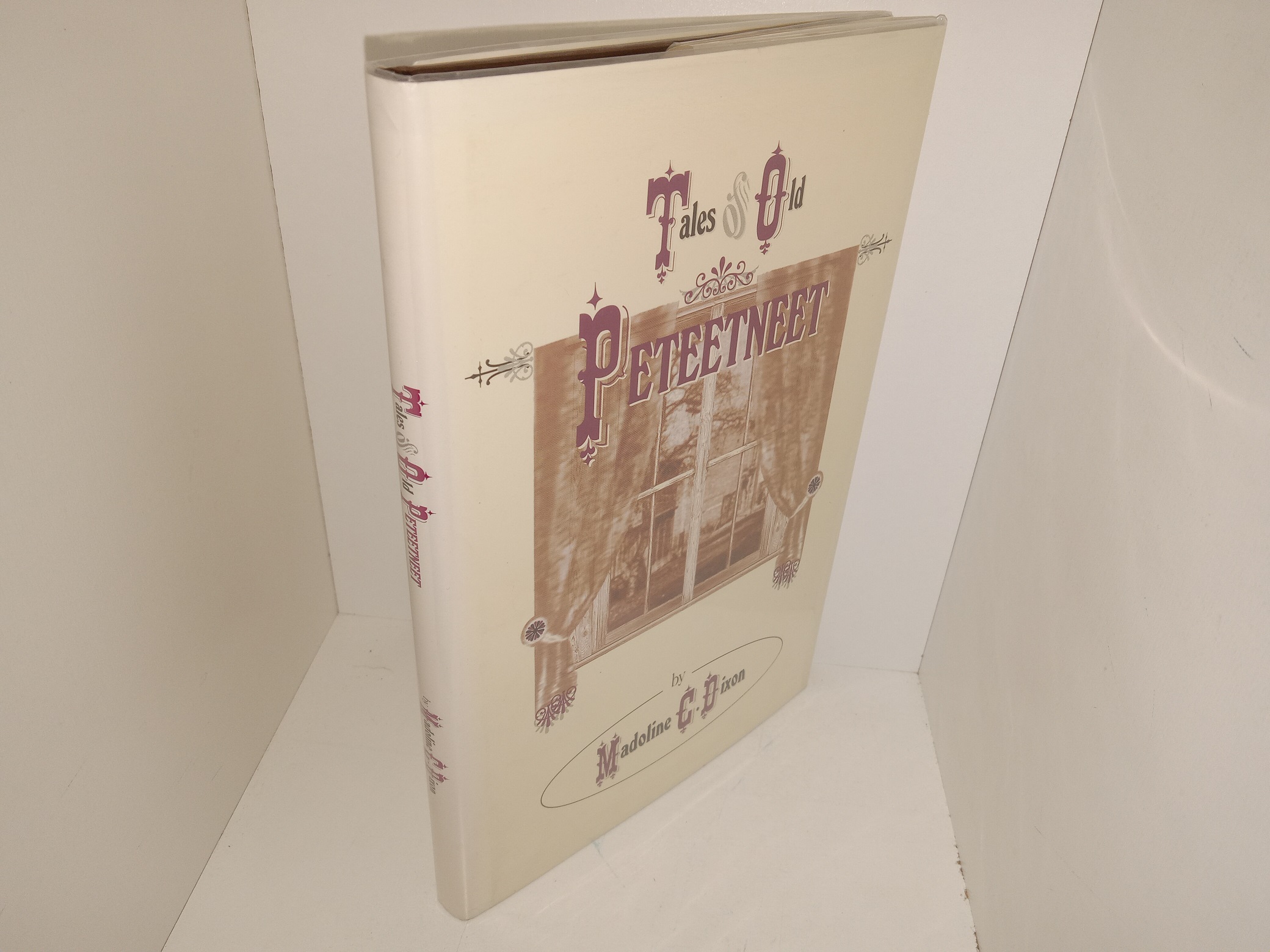 Tales of Peteetneet (1998) ~ by Madoline C. Dixon