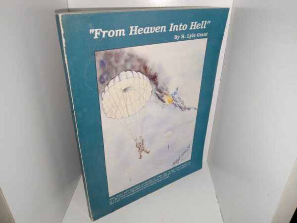“From Heaven Into Hell” (Signed) (1989) ~ by H. Lyle Grant