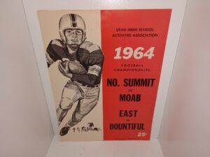 Utah High School Activities Association 1964 Football Championships No. Summit VS. Moab, East Vs. Bountiful (Official Program) (1964)