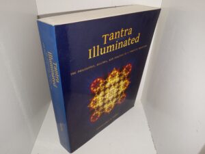 Tantra Illuminated: The Philosophy, History, and Practice of a Timeless Tradition (2013) ~ by Christopher D. Wallis