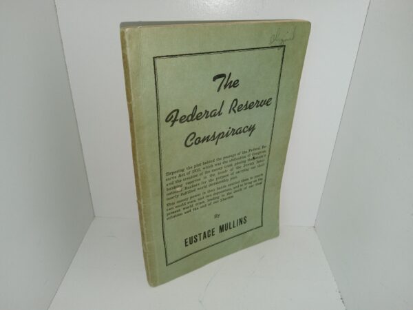 The Federal Reserve Conspiracy (1954) ~ by Eustace Mullins