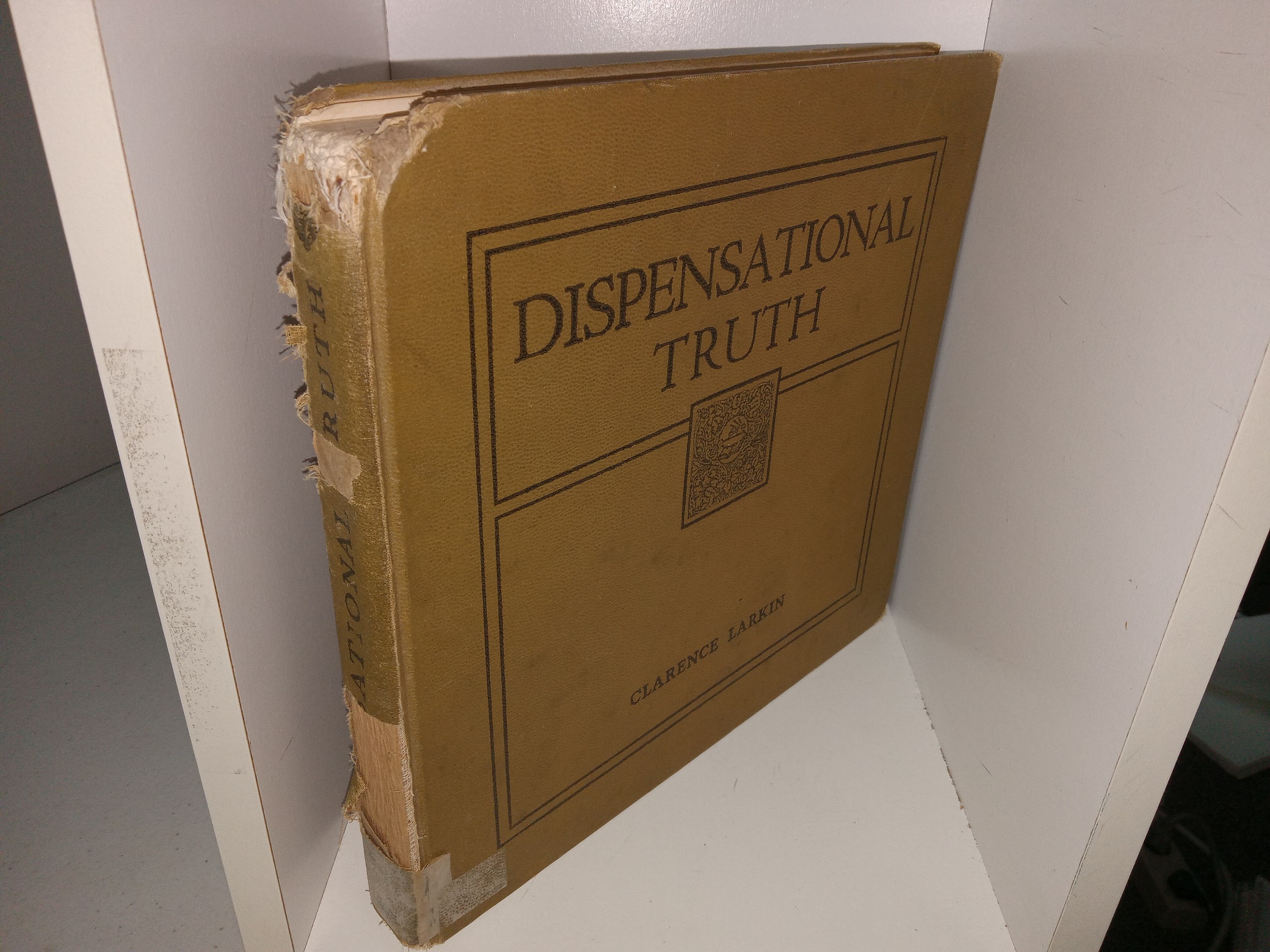Dispensational Truth or God’s Plan and Purpose in the Ages (1918) ~ by Clarence Larkin