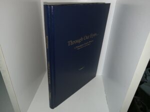 Through Our Eyes…: A Rimington Family History: Vol. 1 (2003) ~ Compiled by David B. Rimington
