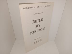 Northern States mission: Region I Conference: Build My kingdom: November 15-17, 1964, Chicago Heights Ward Chapel (Pamphlet) (Program) (1964)