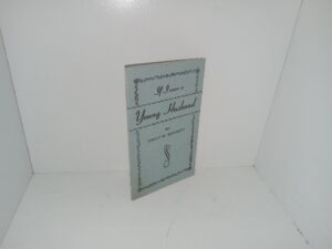 If I were a Young Husband (Pamphlet) (1956) ~ by Emily H. Bennett