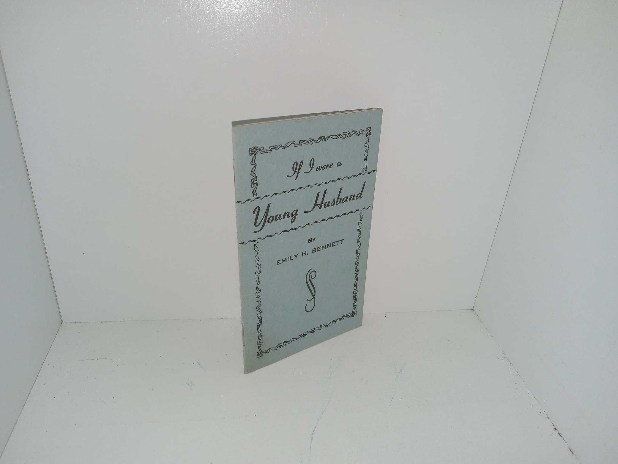 If I were a Young Husband (Pamphlet) (1956) ~ by Emily H. Bennett