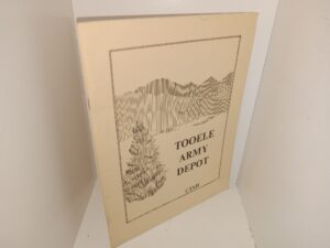 Tooele Army Depot, Utah (Unknown Publishing Date) ~ Unknown Author