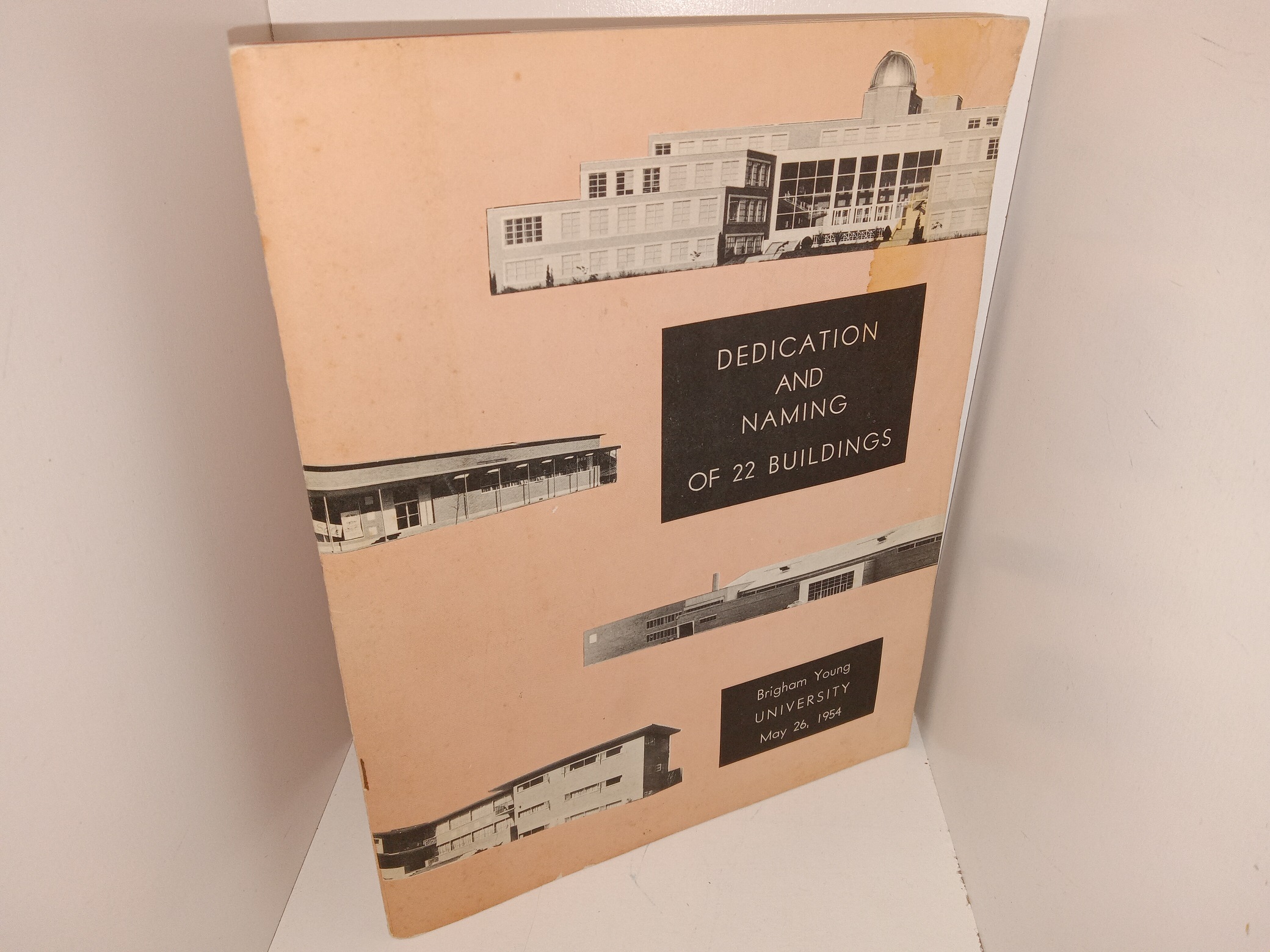 Dedication and Naming of 22 Buildings: Brigham Young University, May 26, 1954 (1954)
