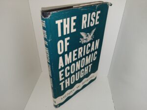 The Rise of American Economic Thought (Signed by Mormon Historian Leonard J. Arrington) (1960) ~ by Henry W. Spiegel