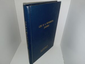 Life is a Wonderful Journey: An Autobiography by Ferdinand E. Peterson (Unknown Publishing Date) ~ by Ferdinand E. Peterson