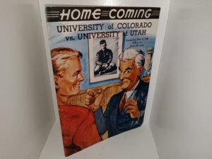 Home Coming: University of Colorado VS. University of Utah: Saturday, No. 2, 1946, 2:00 p.m. (1946)