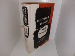 Neither Black Nor White (1959) ~ by Wilma Dykeman, and James Stokely