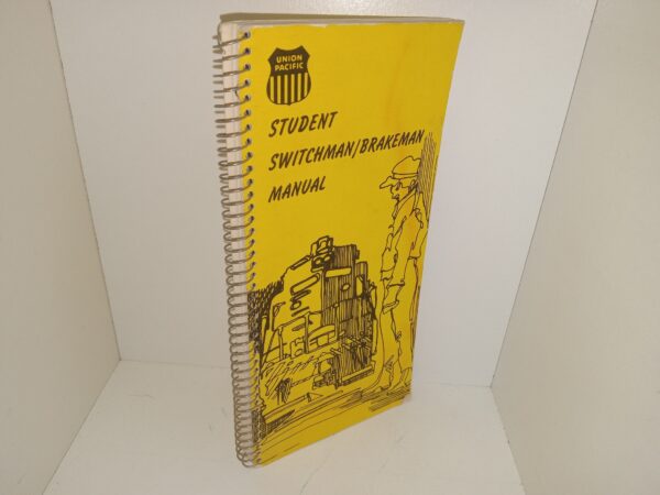 Student Switchman/Brakeman Manual (Unknown Publishing Date) ~ Unknown Author