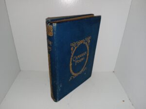 Canadian Poems and Lays: Selections of Native Verse, Reflecting the Seasons, Legends, and Life of the Dominion (Unknown Publishing Date) ~ Arranged and Edited by William Douw Lighthall, M.A., of Montreal