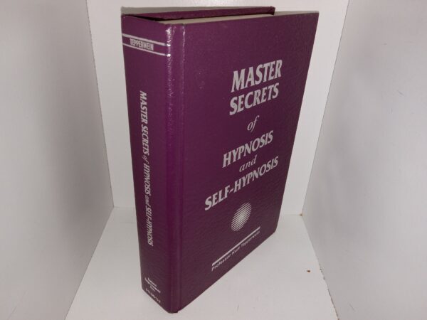 Master Secrets of Hypnosis and Self-Hypnosis (1991) ~ by Professor Kurt Tepperwein