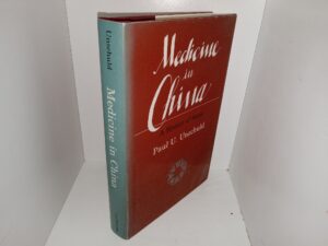 Medicine in China: A History of Ideas (1985) ~ by Paul U. Unschuld