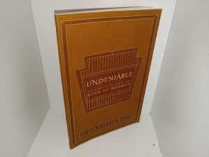 Undeniable: The Three Witnesses of The Book of Mormon (2023) ~ by Susan Easton Black