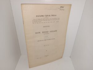 Panama Canal Tolls: Speech of Hon. Reed Smoot of Utah in the Senate of the United States: May 13, 1914 (1914)