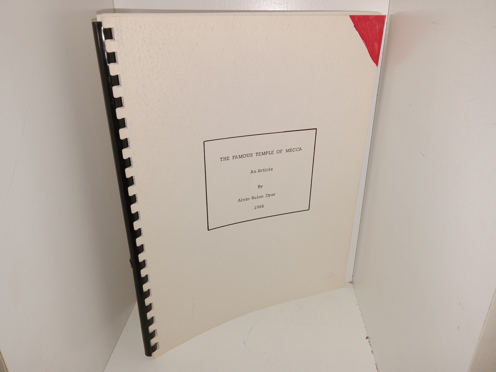 The Famous Temple of Mecca: An Article (1966) ~ by Alvin Rulon Dyer