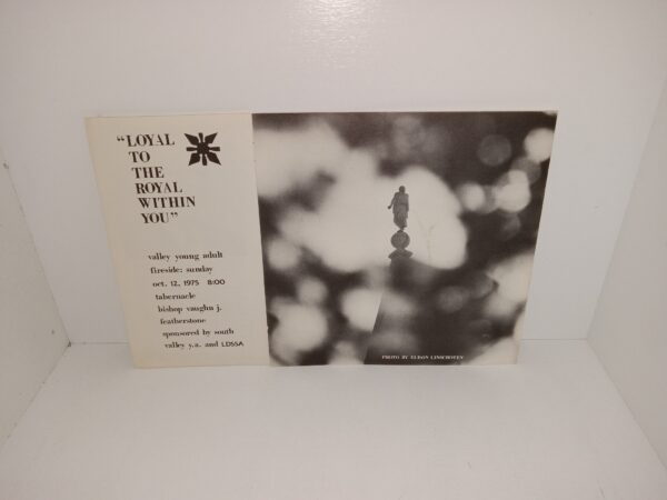 "Loyal to the Royal Within You" Valley Young Adult Fireside: Sunday Oct. 12, 1975, 8:00 Tabernacle, Bishop Vaughn J. Featherstone, Sponsored by South Valley y.a. and LDSSA Program (Pamphlet) (1975)