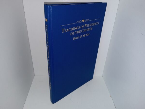 Teachings of Presidents of the Church: David O. McKay (Rare Hardcover) (2003) ~ Unknown Author