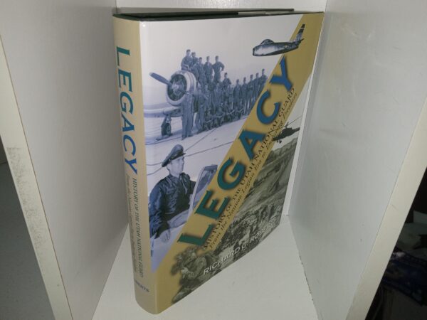 Legacy: History of the Utah National Guard From the Nauvoo Legion Era to Enduring Freedom (Signed by the Author) (2003) ~ by Richard C. Roberts