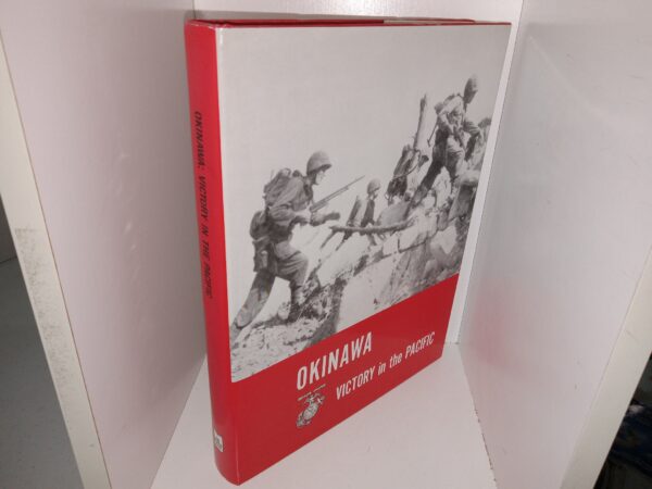 Okinawa: Victory in the Pacific (1989) ~ by Major Chas. S. Nichols, Jr., USMC, and Henry I. Shaw, Jr.