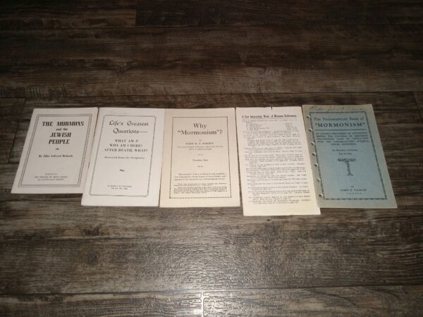 5 LDS Pamphlets: The Mormons and the Jewish People / Life's Greatest Questions— What am I?  Why am I Here?  After Death, What?  Answered from the Scriptures / Why "Mormonism"?: No. 1/ A Few Interesting Book of Mormon References / The Philosophical Basis of "Mormonism": An Address Delivered by Invitation Before the Congress of Religious Philosophies Held in Connection with the Panama-Pacific International Exposition (See Details)