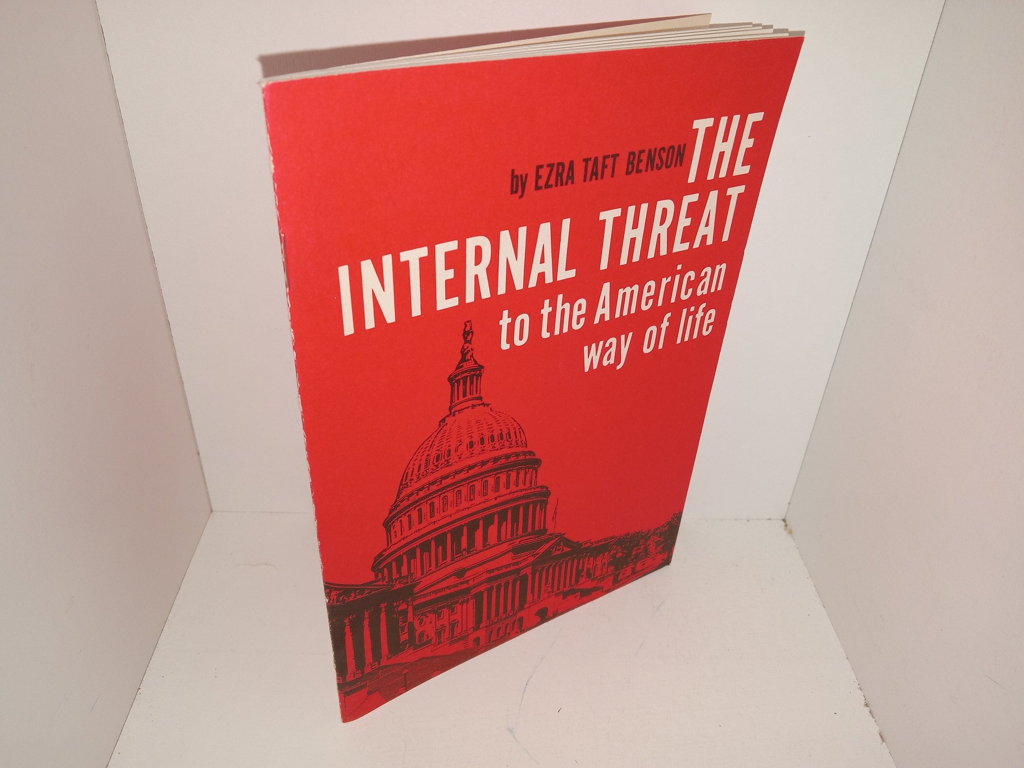 The Internal Threat to the American Way of Life (1961) ~ by Ezra Taft Benson