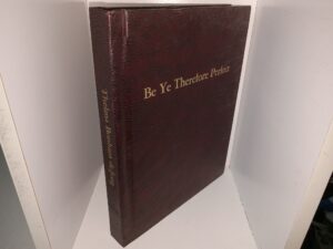 Be Ye Therefore Perfect (Signed & Inscribed) (1972) ~ by Thelma Bonham de Jong