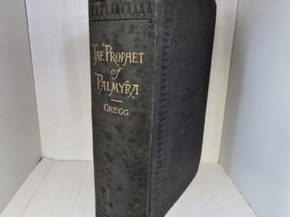 1890 -- The Prophet of Palmyra --- Thomas Gregg --- Hardbound