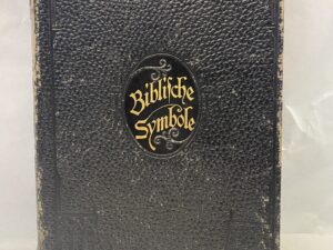 Bible Symbols or The Bible in Pictures for Young and Old in German – Frank Beard and Rev. W. A. Schutte – Leather bound – 1909