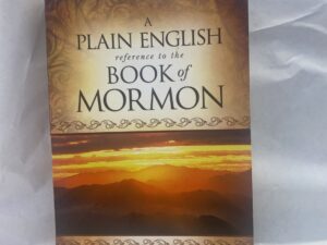 A Plain English Reference to the Book of Mormon – Timothy B. Wilson – Paperback – 2007