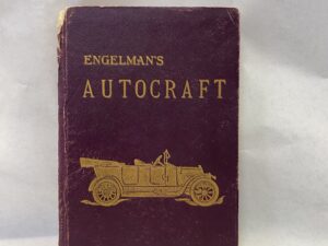 Engelman’s Autocraft – Roy A. Engelman – Hardcover – 1917