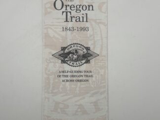 The Oregon Trail Self-Guiding Tour of the Oregon Trail Across Oregon