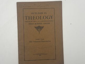 Outlines in Theology to use in the LDS Church Schools (1918)