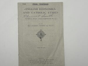English Economics and Catholic Ethics by Rev. Michael Maher