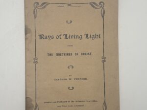 Rays of Living Light by Charles W. Penrose