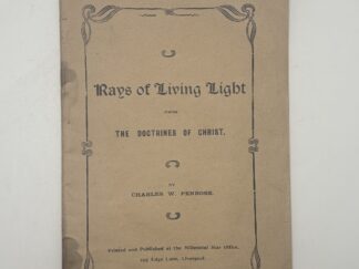 Rays of Living Light by Charles W. Penrose