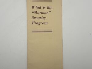What is the “Mormon” Security Program? – Church Welfare pamphlet
