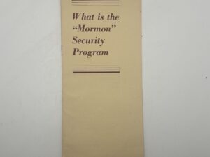 What is the “Mormon” Security Program? – Church Welfare pamphlet