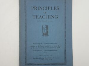 Principles of Teaching (1928) by Dr. Adam S. Bennion