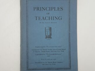 Principles of Teaching (1928) by Dr. Adam S. Bennion